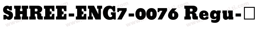 SHREE-ENG7-0076 Regu字体转换
